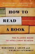 How to Read a Book - By Mortimer Adler